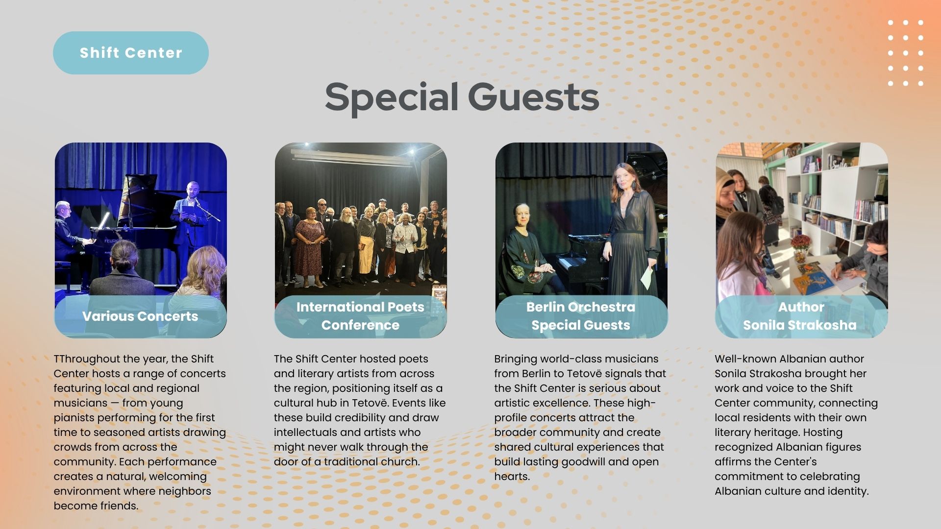 Special guests - concerts, poets conference, Berlin orchestra, author visits